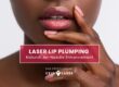 Laser Lip Plumping