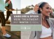 Varicose & Spider Vein Treatment Why Winter Is Ideal